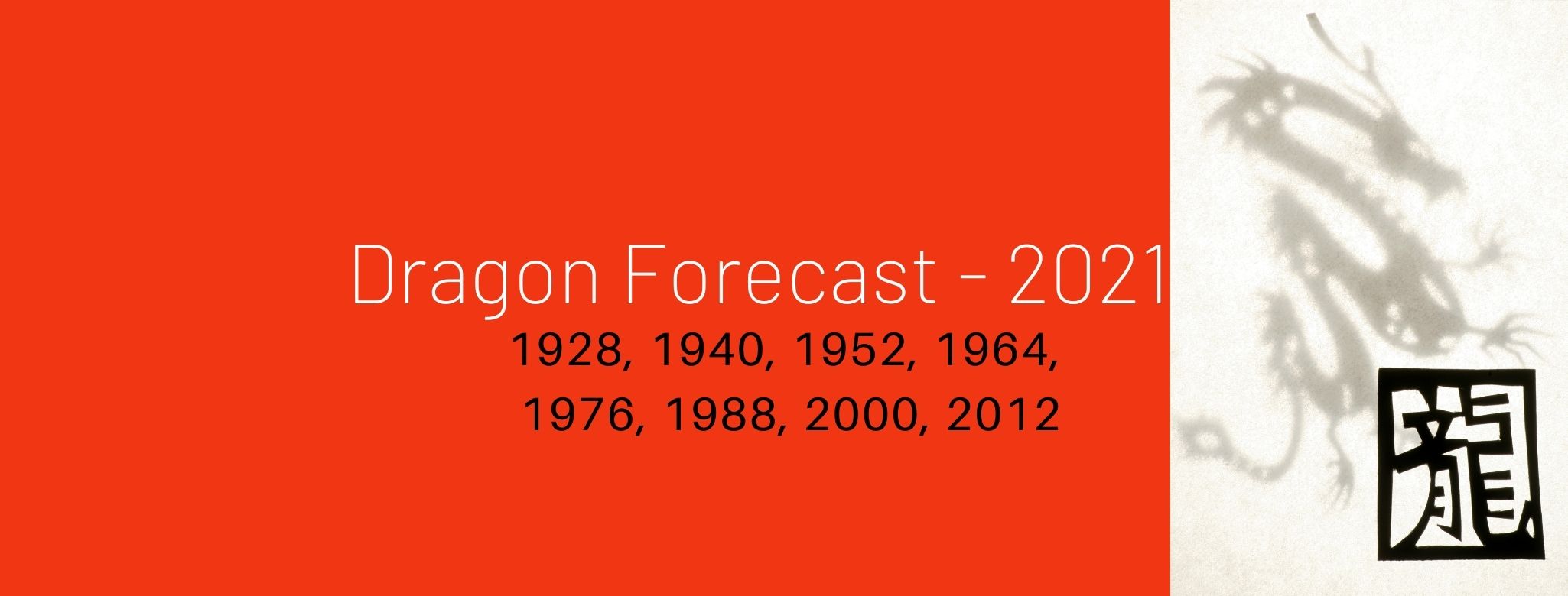 Dragon Zodiac Forecast - 2021