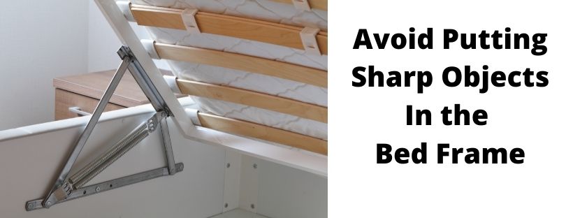 bed frame with storage avoid putting sharp objects