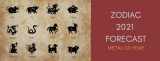 Annual Chinese Zodiac Forecast – Year of Metal Ox 2021